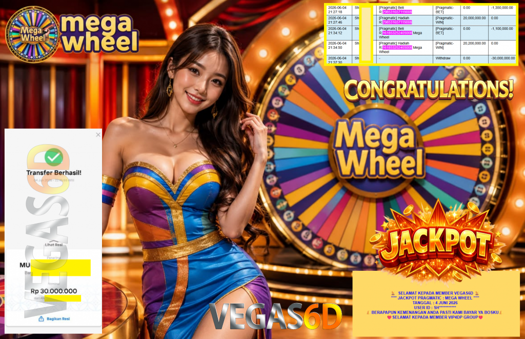 VEGAS6D JACKPOT PRAGMATIC ” MEGA WHEEL ” Rp30.000.000,- LUNAS