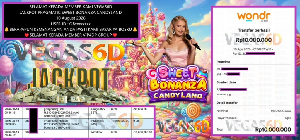 VEGAS6D JACKPOT PRAGMATIC SWEET BONANZA CANDYLAND Rp 10.000.000,- LUNAS